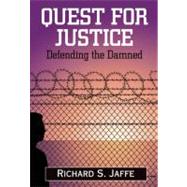 Quest for Justice Defending the Damned