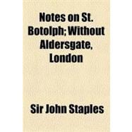 Notes on St. Botolph: Without Aldersgate, London