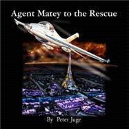 Agent Matey to the Rescue