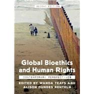 Global Bioethics and Human Rights Contemporary Perspectives
