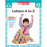 Scholastic Study Smart: Letters A to Z: Grades K-2