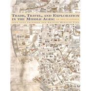 Trade, Travel, and Exploration in the Middle Ages: An Encyclopedia