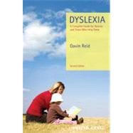Dyslexia A Complete Guide for Parents and Those Who Help Them