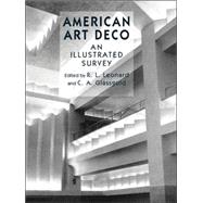 American Art Deco An Illustrated Survey