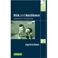 Risk and Resilience: Adaptations in Changing Times