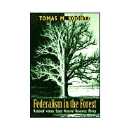 Federalism in the Forest
