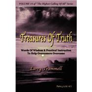 Volume : TREASURES of TRUTH--Words of Wisdom and Practical Instruction to Help Overcomers Overcome/ Parts 5-7 Of 7