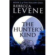 The Hunter's Kind Book 2 of The Hollow Gods