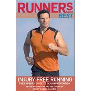 Runner's World Best: Injury-Free Running The Experts' Guide to Injury Prevention