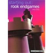 Starting Out: Rook Endgames