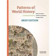 Patterns of World History, Brief Edition Combined Volume