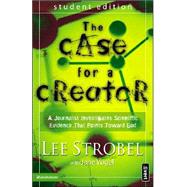 Case for a Creator : A Journalist Investigates Scientific Evidence That Points Toward God