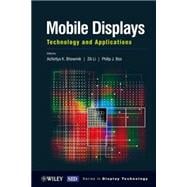 Mobile Displays Technology and Applications