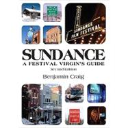 Sundance - A Festival Virgin's Guide