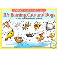 It's Raining Cats and Dogs : Making Sense of Animal Phrases