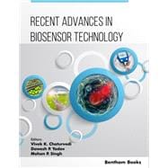 Recent Advances in Biosensor Technology: Volume 1