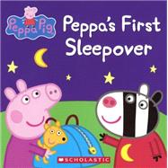 Peppa's First Sleepover: Peppa's First Sleepover