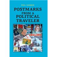 Postmarks from a Political Traveler