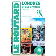 Guide du Routard Londres et ses environs 2026/27