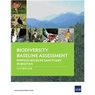 Biodiversity Baseline Assessment Phipsoo Wildlife Sanctuary in Bhutan