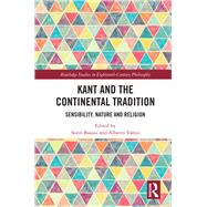 Kant and the Continental Tradition: Sensibility, Nature, and Religion