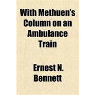 With Methuen's Column on an Ambulance Train
