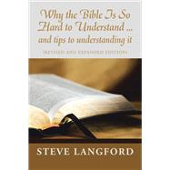 Why the Bible Is so Hard to Understand ... and Tips to Understanding It