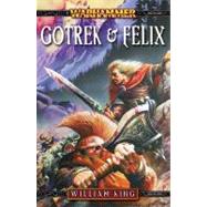 Gotrek & Felix: The First Omnibus