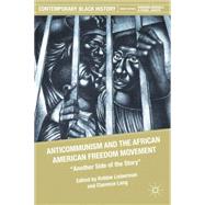 Anticommunism and the African American Freedom Movement 