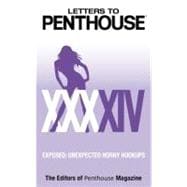 Letters to Penthouse XXXXIV Exposed: Unexpected Horny Hookups