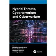 Hybrid Threats, Cyberterrorism and Cyberwarfare