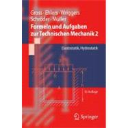 Formeln Und Aufgaben Zur Technischen Mechanik 2: Elastostatik, Hydrostatik