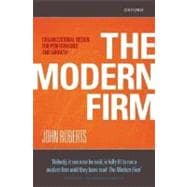 The Modern Firm Organizational Design for Performance and Growth