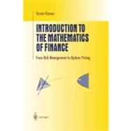 Introduction to the Mathematics of Finance : From Risk Management to Options Pricing