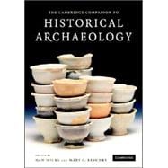 The Cambridge Companion to Historical Archaeology