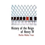History of the Reign of Henry IV