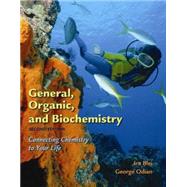 General, Organic, and Biochemistry Connecting Chemistry to Your Life