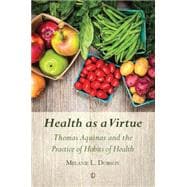 Health As a Virtue