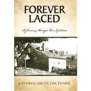 Forever Laced: A Journey Through Two Centuries