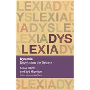 Dyslexia Developing the Debate
