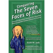 Conquering the Seven Faces of Risk Momentum Strategies Avoid Bear Markets, Enable Fearless Retirement Planning