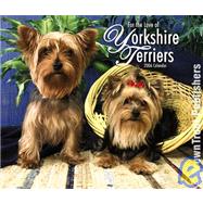 For The Love Of Yorkshire Terriers Deluxe 2006 Calendar
