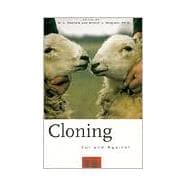 Cloning For and Against