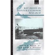 Key Issues in Hunter-Gatherer Research