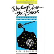 Writing down the Bones : Freeing the Writer Within