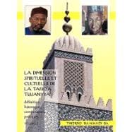 La Dimension Spirituelle Et Cultuelle De La Tariqa Tijjaniyya: Definition, Historique, Composantes, Pratiques