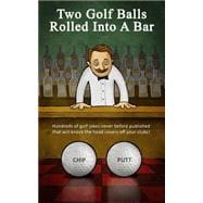 Two Golf Balls Rolled into a Bar