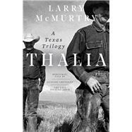 Thalia A Texas Trilogy