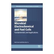 Microbial Electrochemical and Fuel Cells