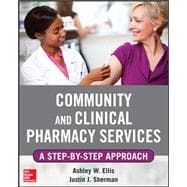 Community and Clinical Pharmacy Services: A step by step approach.